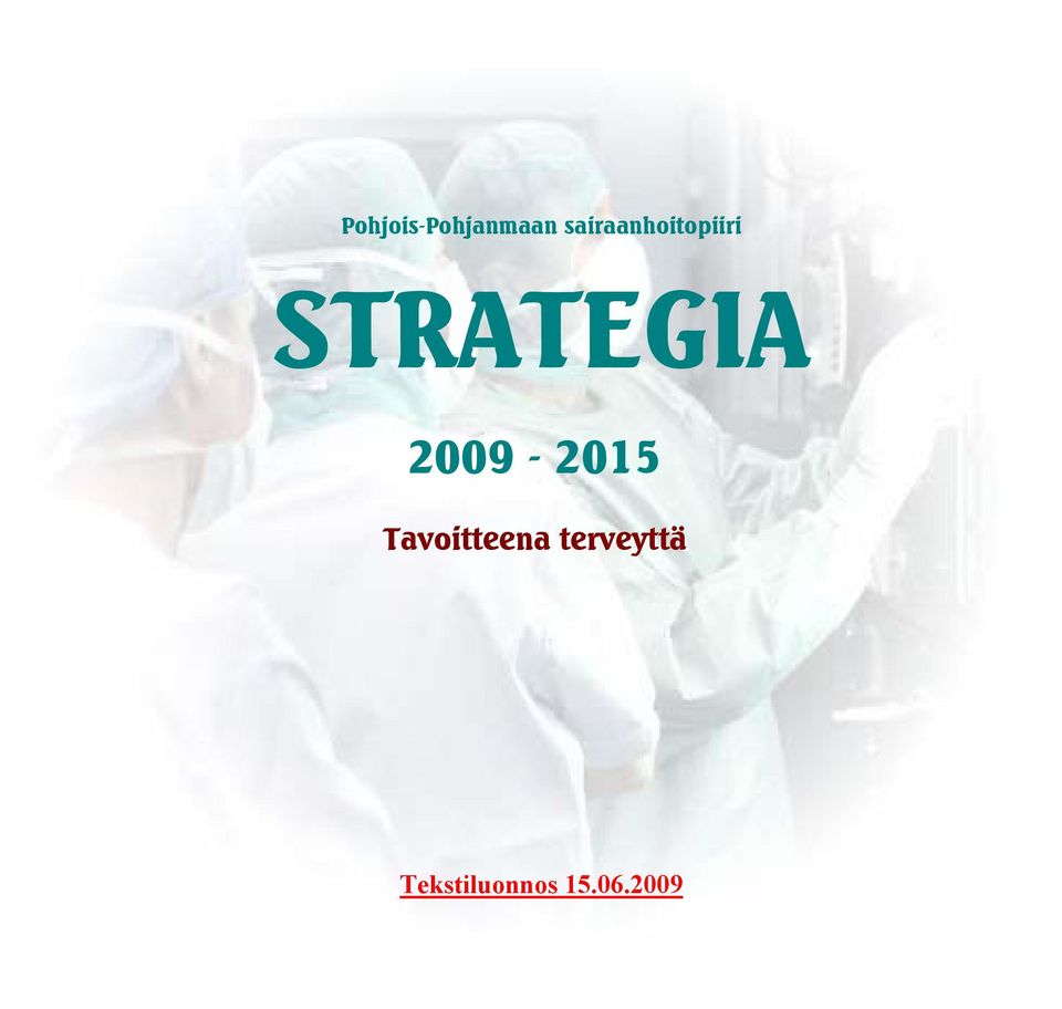 STRATEGIA 2009-2015