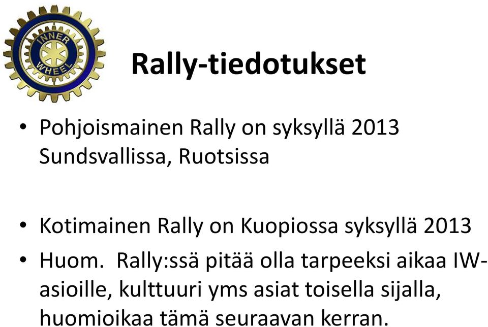 syksyllä 2013 Huom.