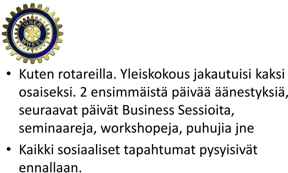 2 ensimmäistä päivää äänestyksiä, seuraavat päivät