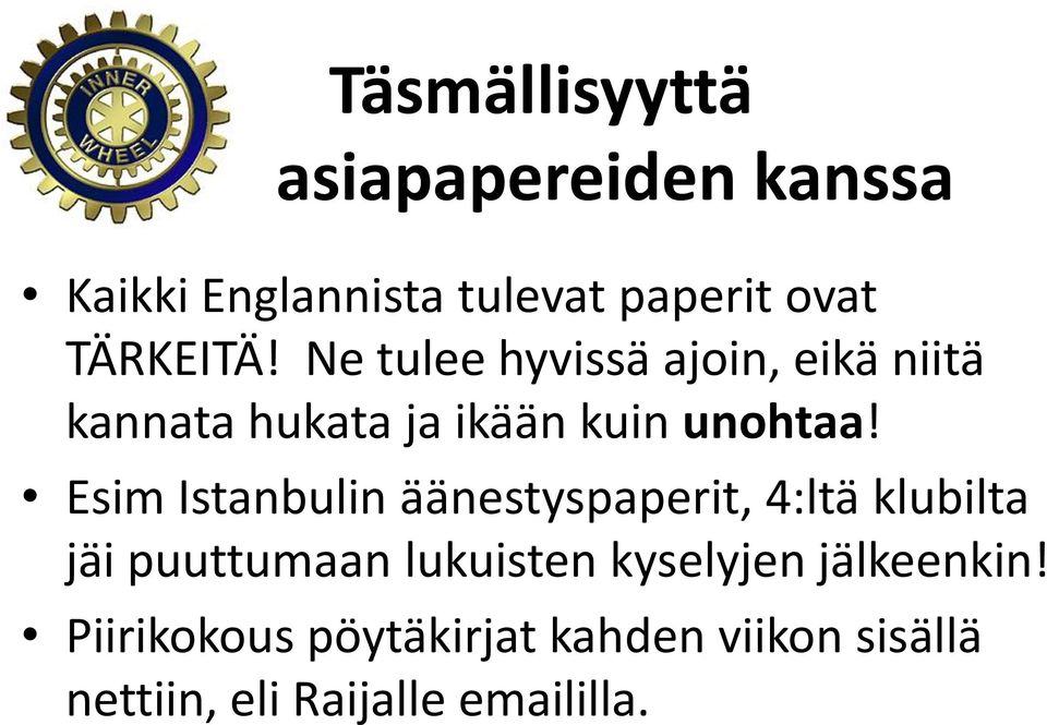 Esim Istanbulin äänestyspaperit, 4:ltä klubilta jäi puuttumaan lukuisten kyselyjen