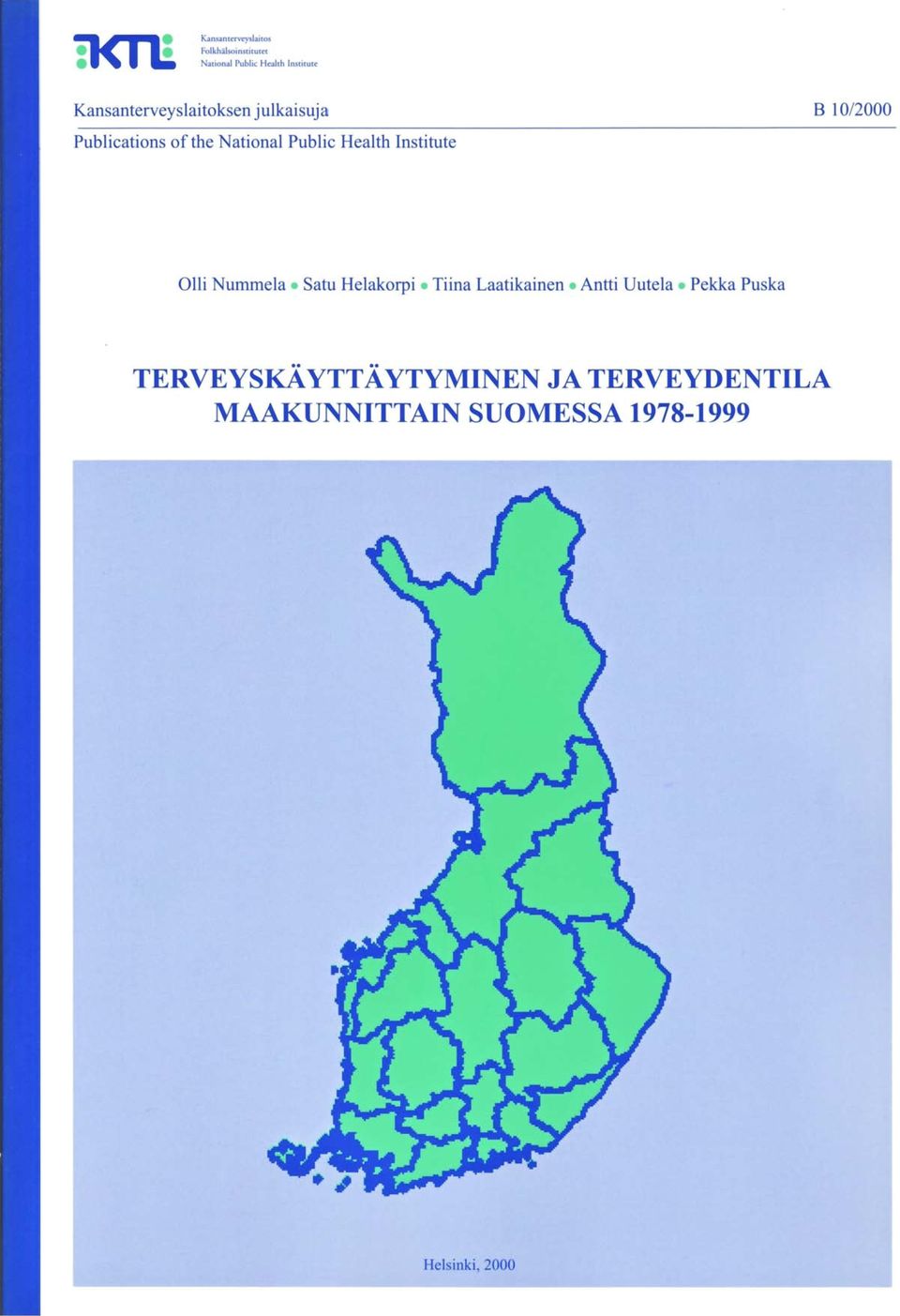Nummela Satu Helakorpi Tiina Laathmen Antti Uutela Pekka