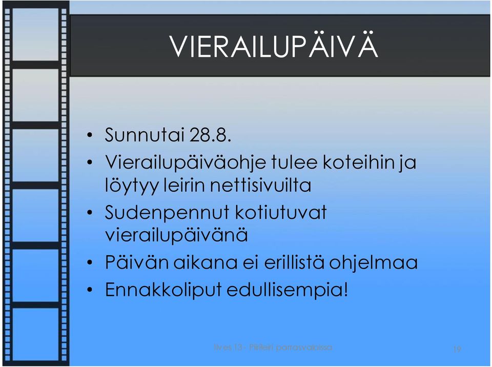 nettisivuilta Sudenpennut kotiutuvat vierailupäivänä