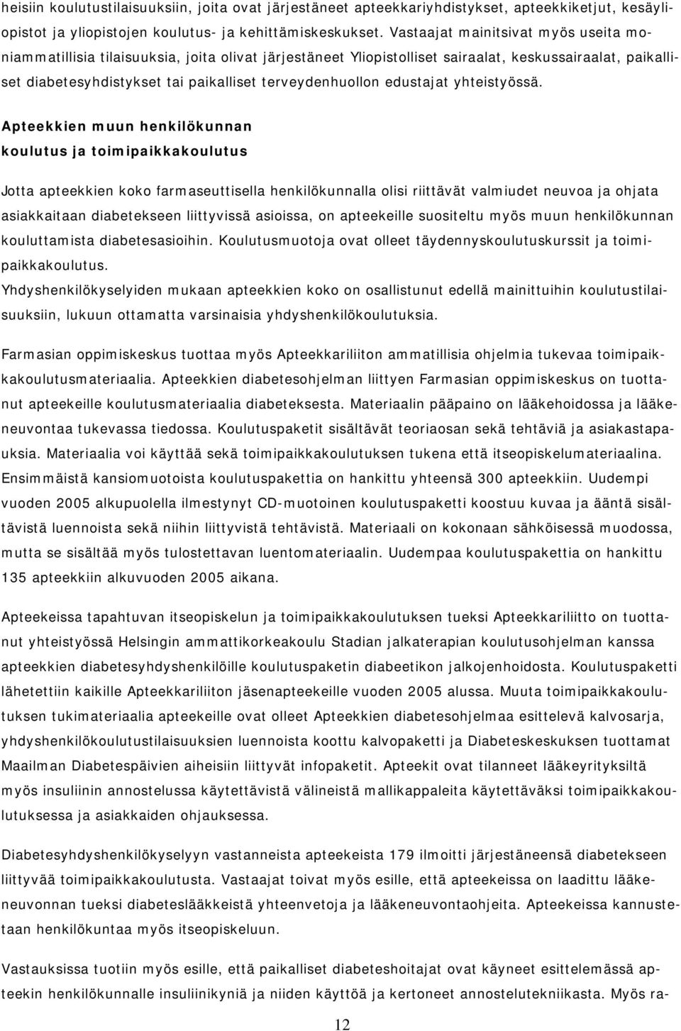 edustajat yhteistyössä.