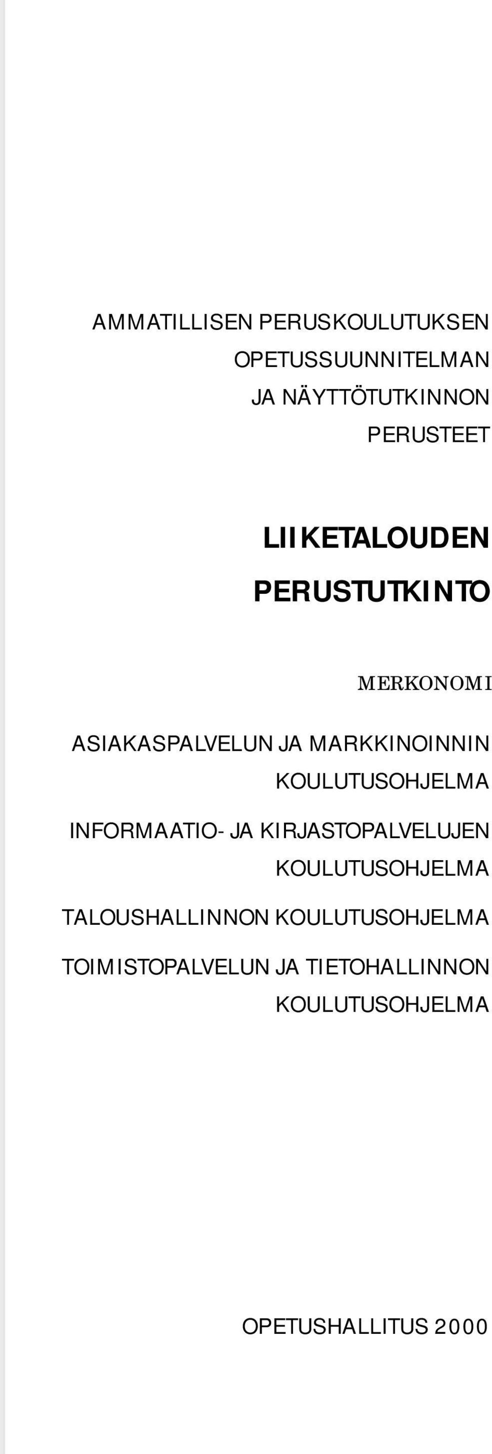 KOULUTUSOHJELMA INFORMAATIO- JA KIRJASTOPALVELUJEN KOULUTUSOHJELMA