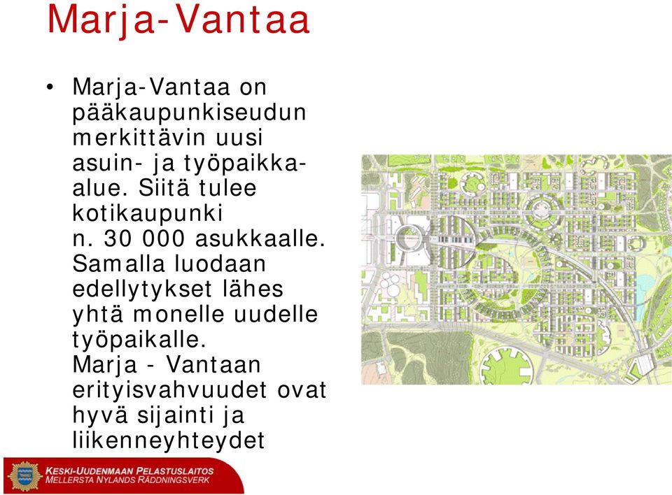 30 000 asukkaalle.