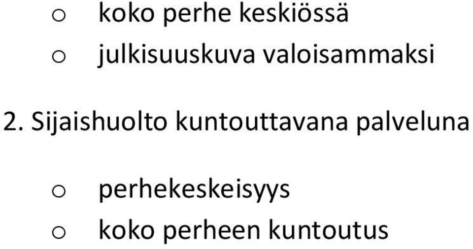 Sijaishult kuntuttavana