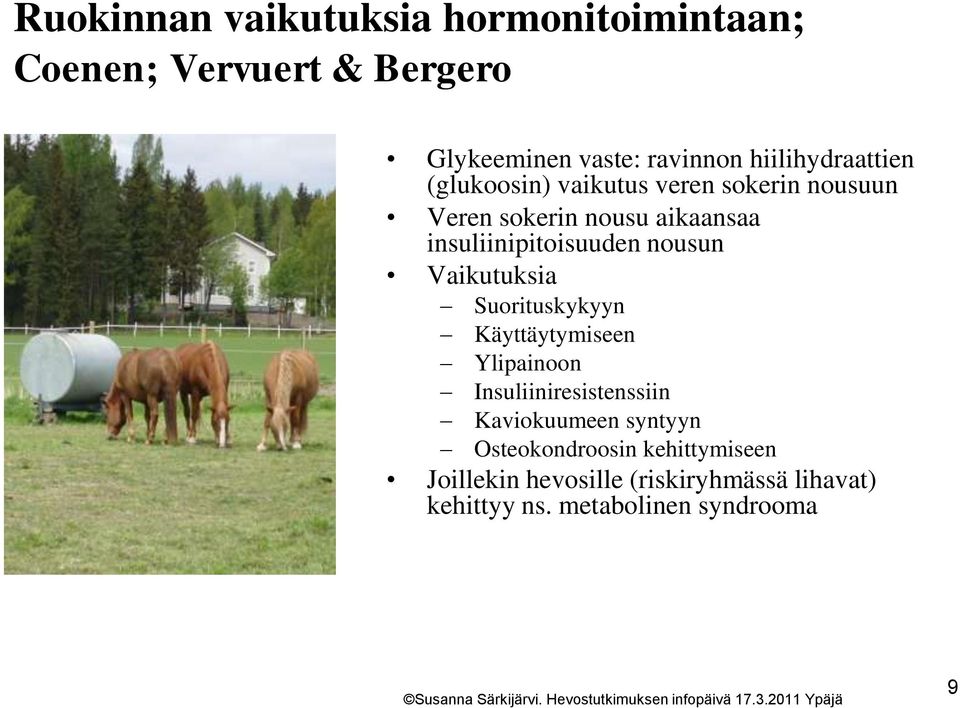 insuliinipitoisuuden nousun Vaikutuksia Suorituskykyyn Käyttäytymiseen Ylipainoon Insuliiniresistenssiin