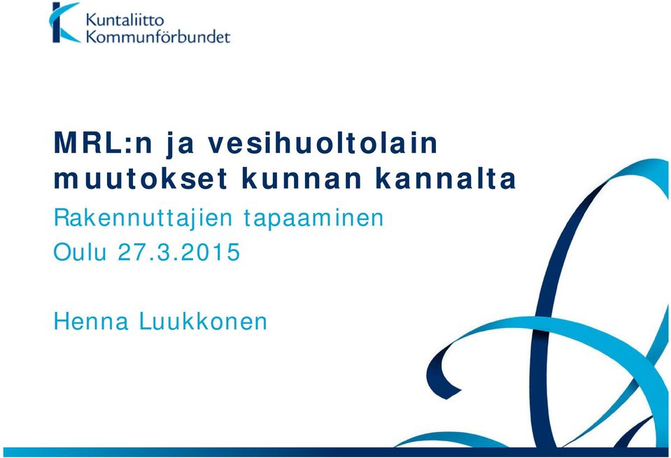 Rakennuttajien tapaaminen