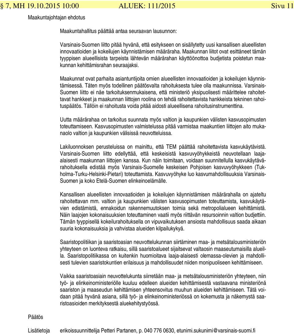 kansallisen alueellisten innovaatioiden ja kokeilujen käynnistämisen määräraha.