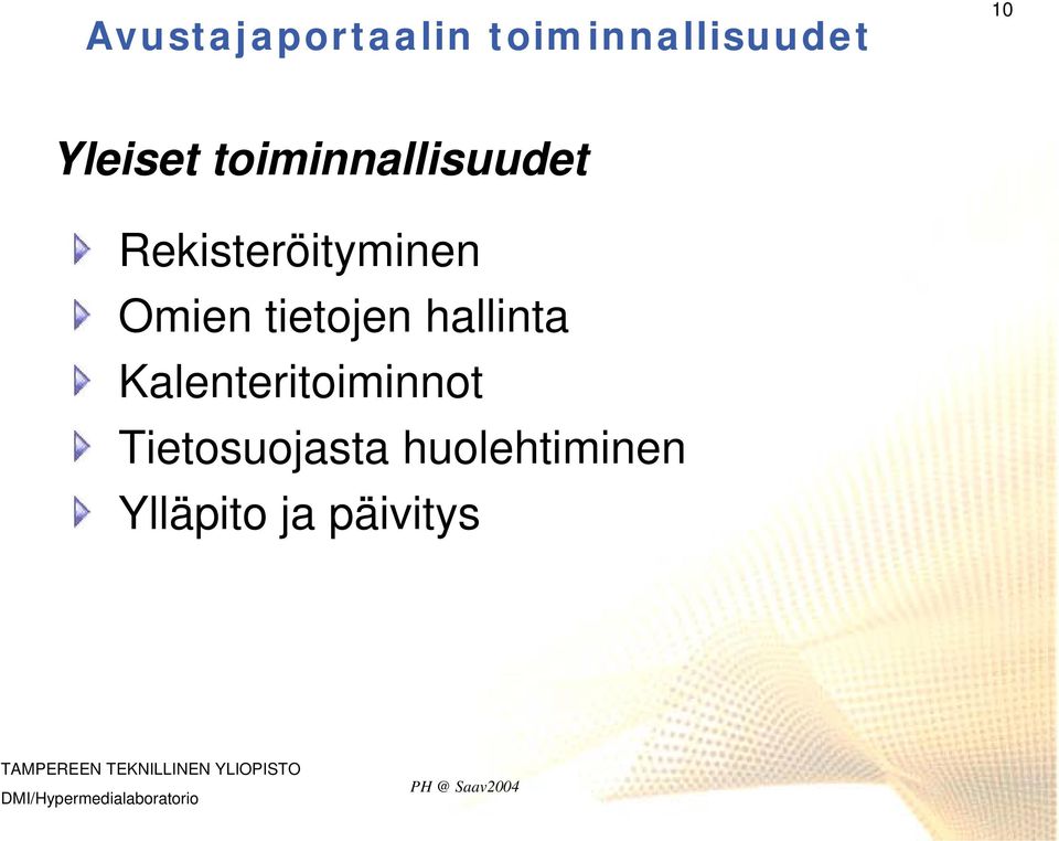 Omien tietojen hallinta Kalenteritoiminnot