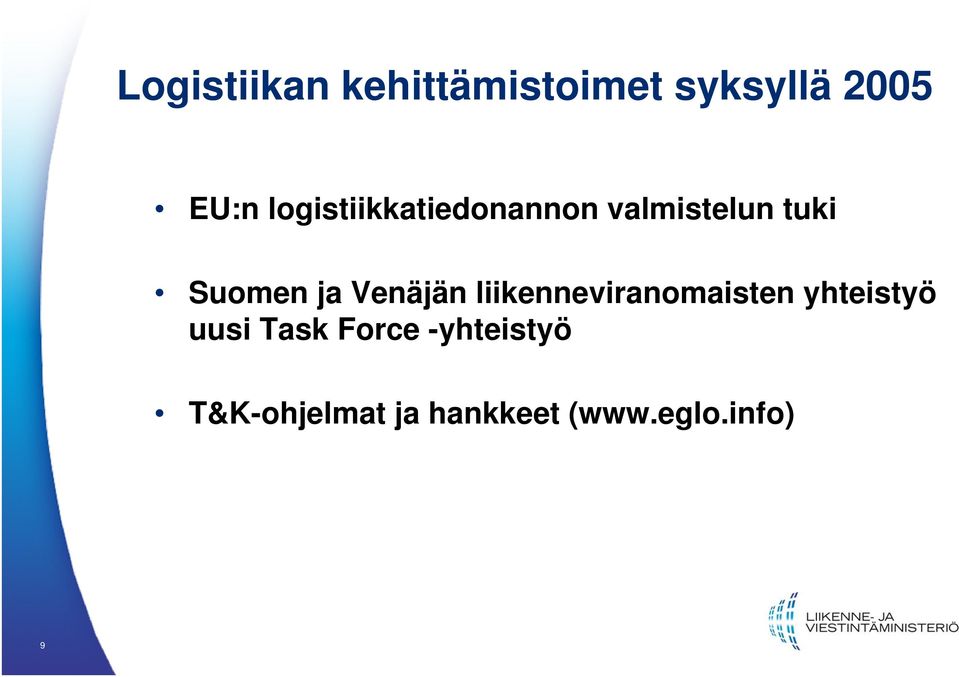 Venäjän liikenneviranomaisten yhteistyö uusi Task