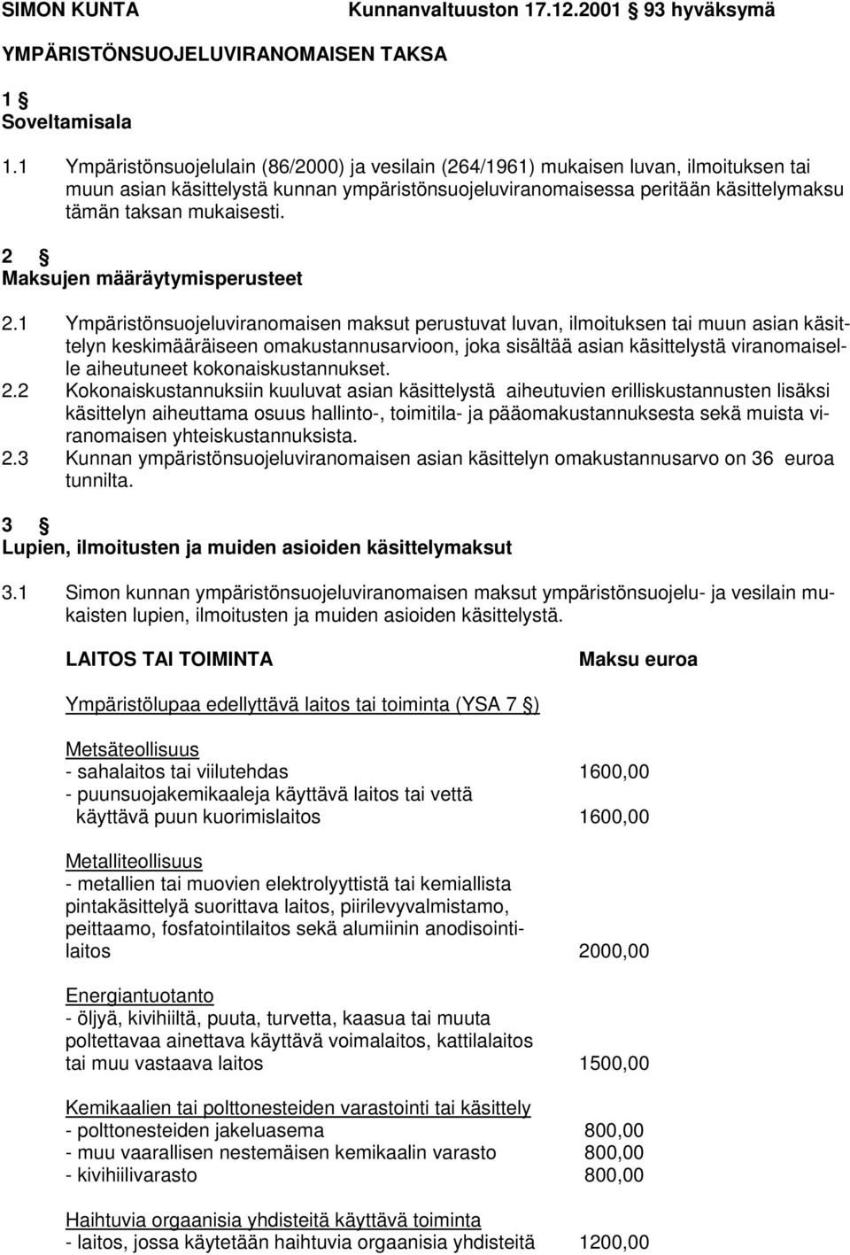 2 Maksujen määräytymisperusteet 2.