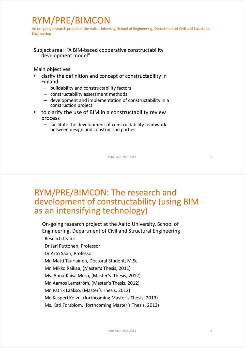 implementation of constructability in a construction project to clarify the use of BIM in a constructability review process facilitate the development of constructability teamwork between design and
