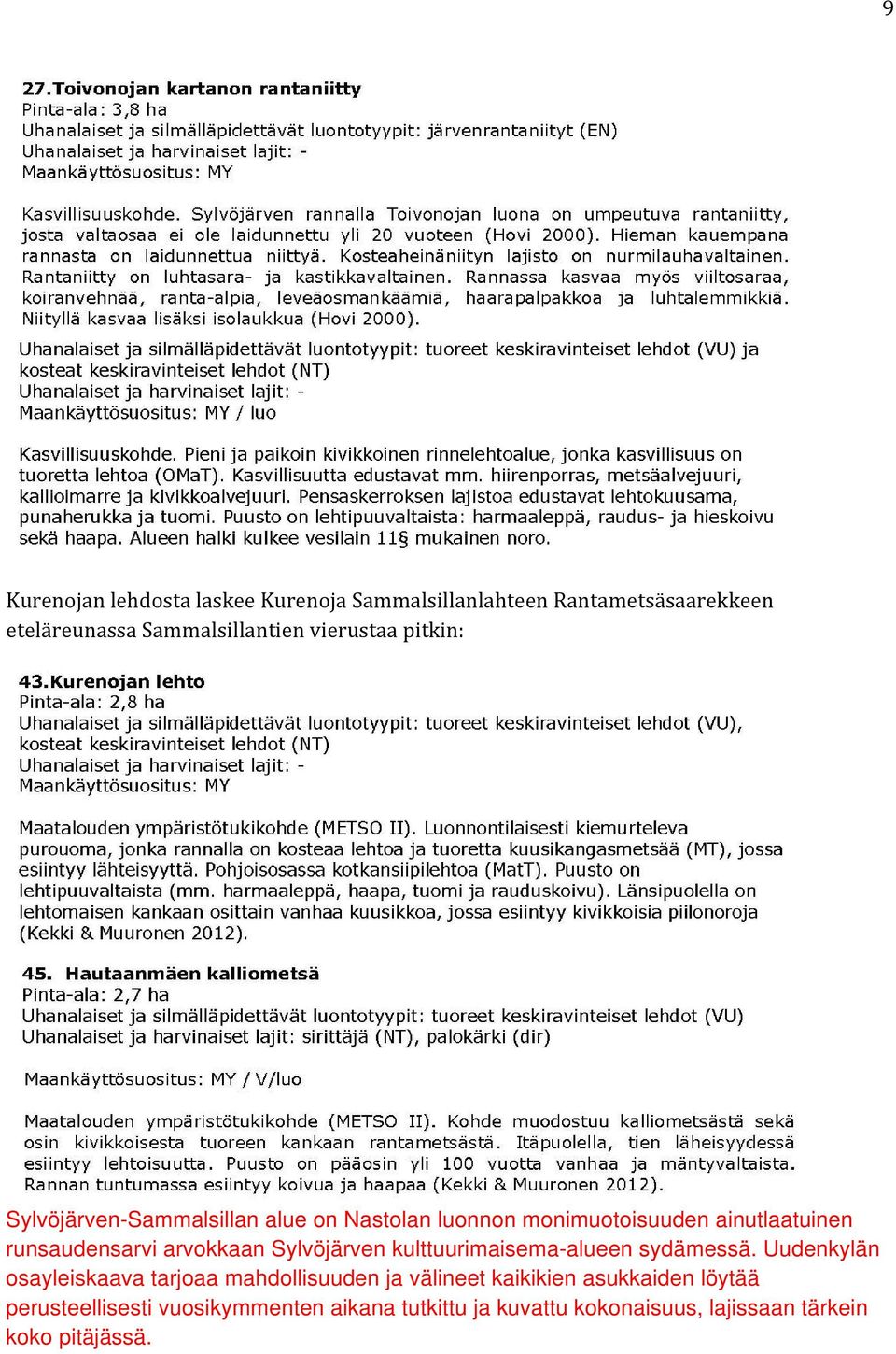 Sylvöjärven kulttuurimaisema-alueen sydämessä.