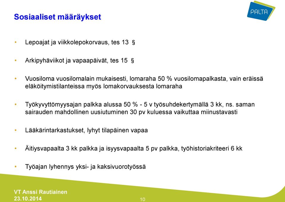 5 v työsuhdekertymällä 3 kk, ns.