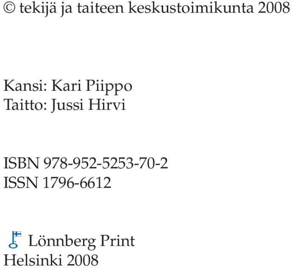 Jussi Hirvi ISBN 978-952-5253-70-2