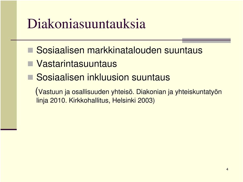 suuntaus (Vastuun ja osallisuuden yhteisö.