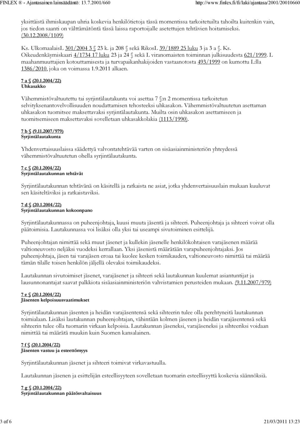 L maahanmuuttajien kotouttamisesta ja turvapaikanhakijoiden vastaanotosta 493/19