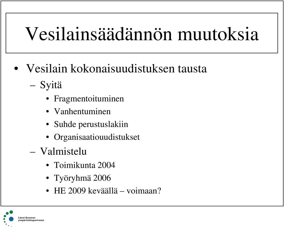 Vanhentuminen Suhde perustuslakiin