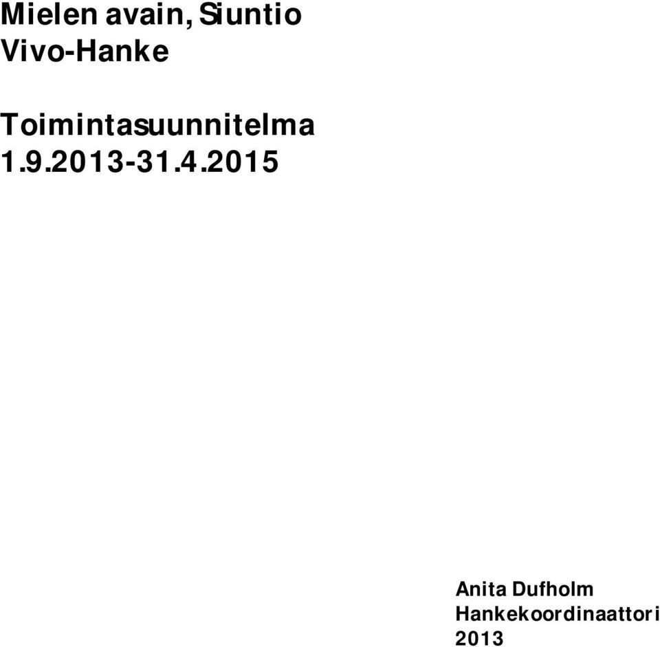 Toimintasuunnitelma 1.9.