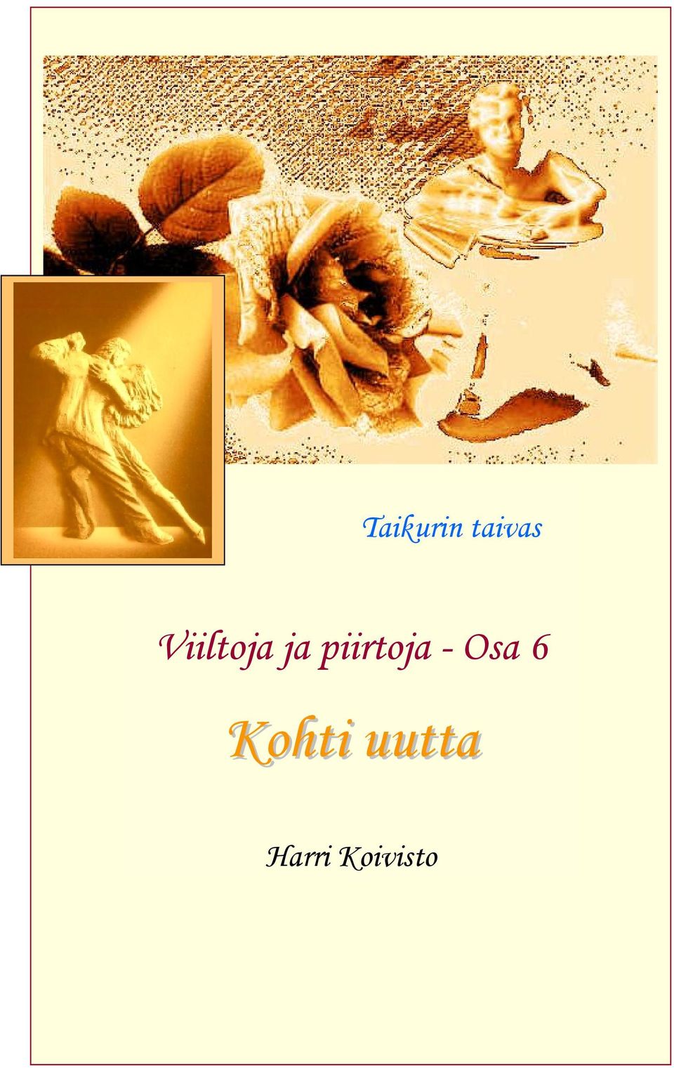 taivas@gmail.com. Ja jos tekstejä jossain lainaat, mainitse nimeni ja vaikka tämän kirjan nimi ja viel kotisivuni osoite www.piiras.com. Näin kiinnostuneet voivat löytää lisää luettavaa.