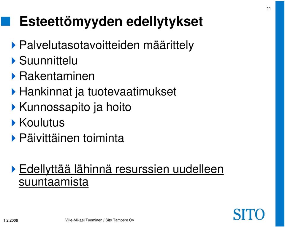 tuotevaatimukset Kunnossapito ja hoito Koulutus