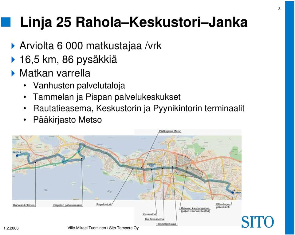 Vanhusten palvelutaloja Tammelan ja Pispan palvelukeskukset