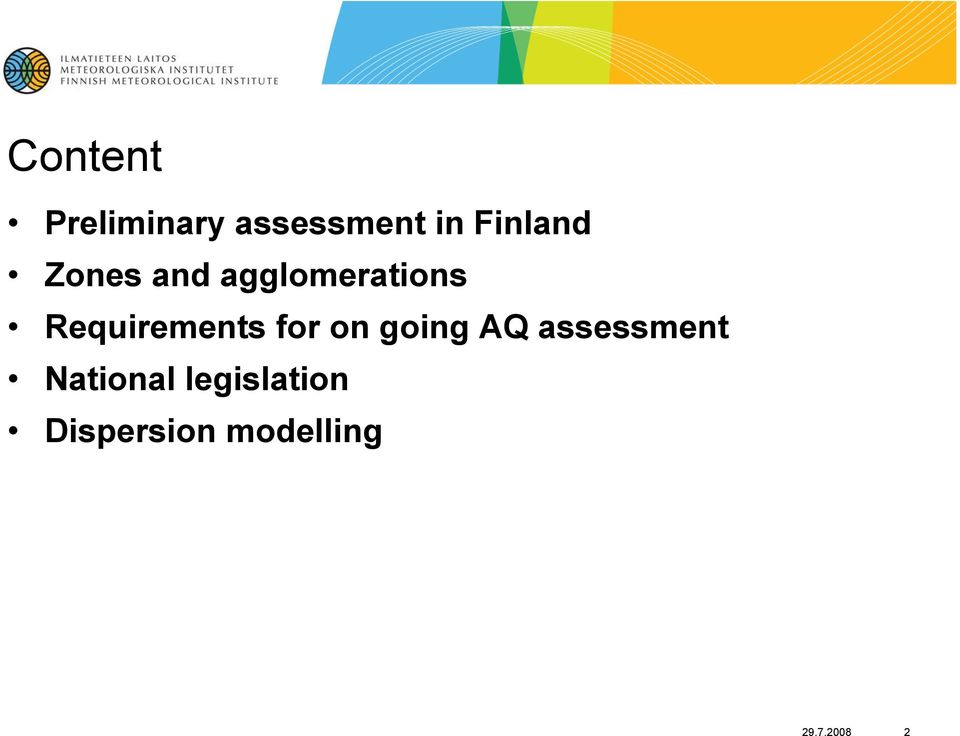 Requirements for on going AQ assessment