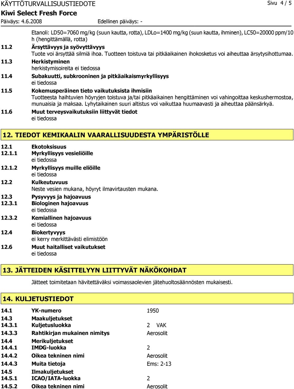 4 Subakuutti, subkrooninen ja pitkäaikaismyrkyllisyys 11.