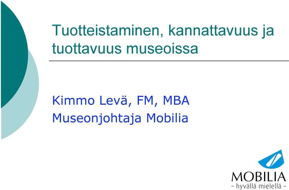 tuottavuus museoissa