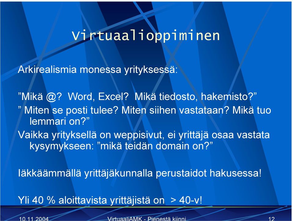 Mikä tuo lemmari on?