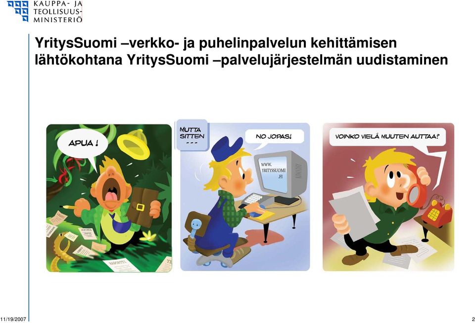 lähtökohtana YritysSuomi