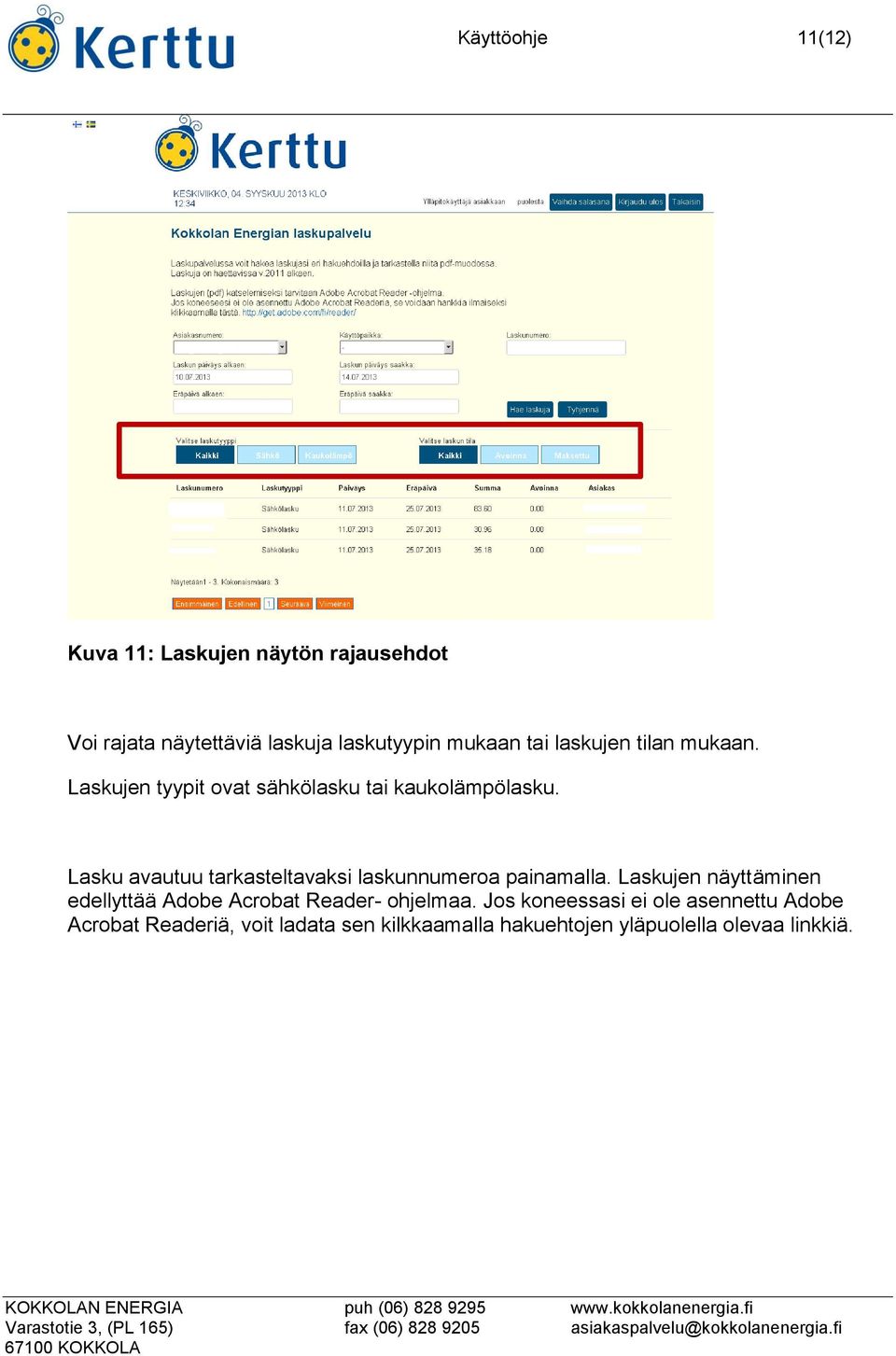 Lasku avautuu tarkasteltavaksi laskunnumeroa painamalla.