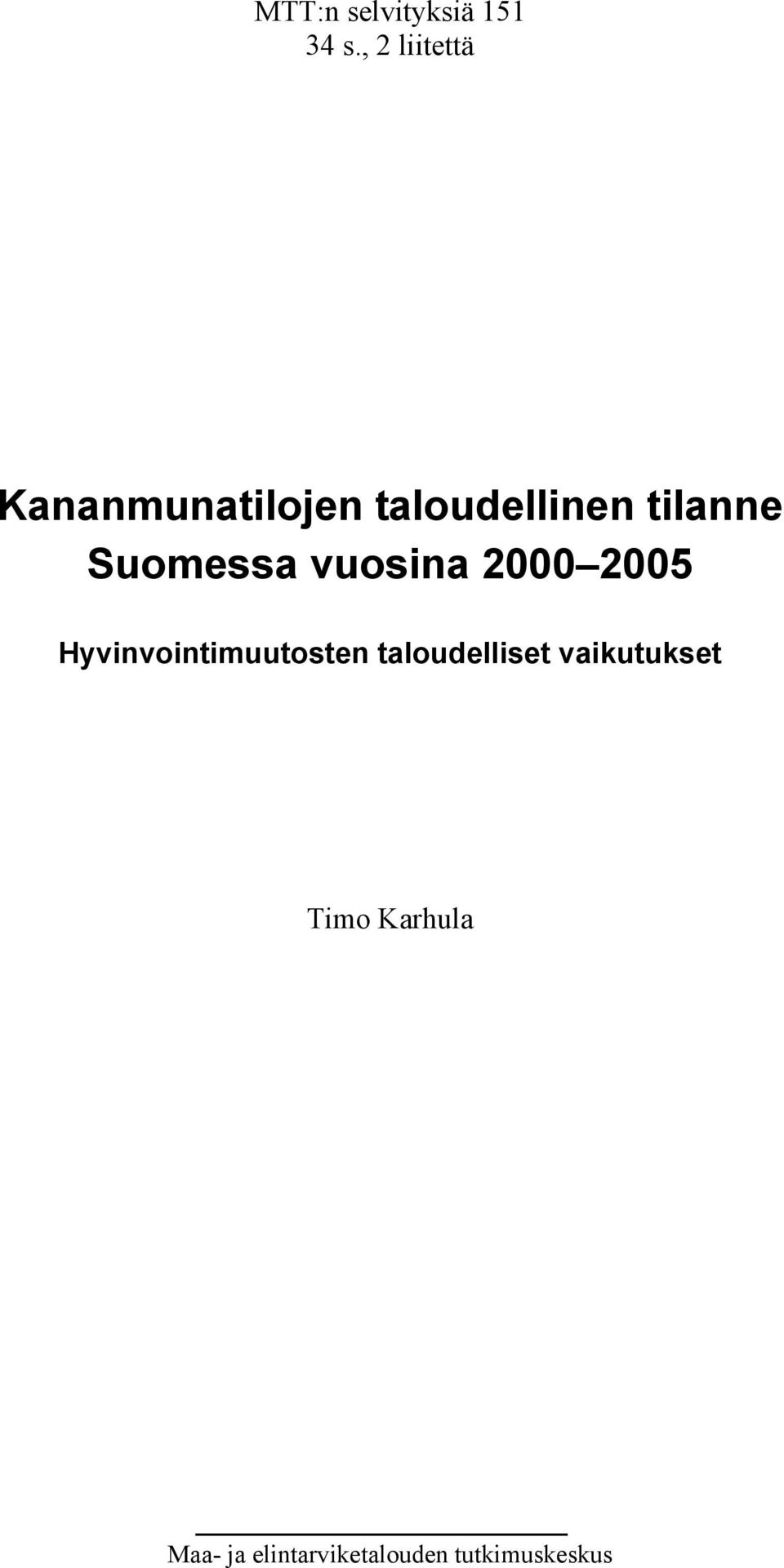 Suomessa vuosina 2000 2005 Hyvinvointimuutosten