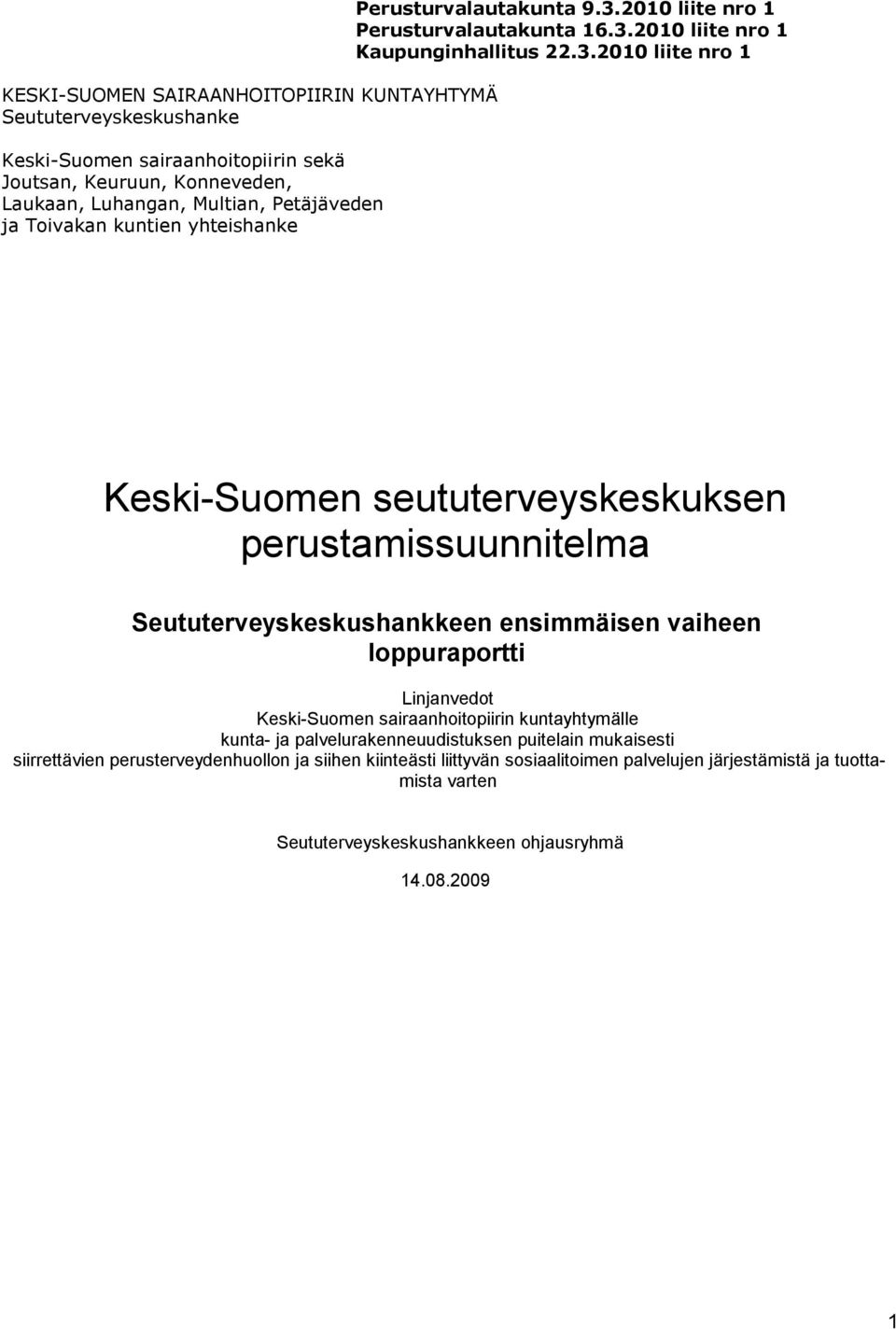 2010 liite nro 1 Perusturvalautakunta 16.3.