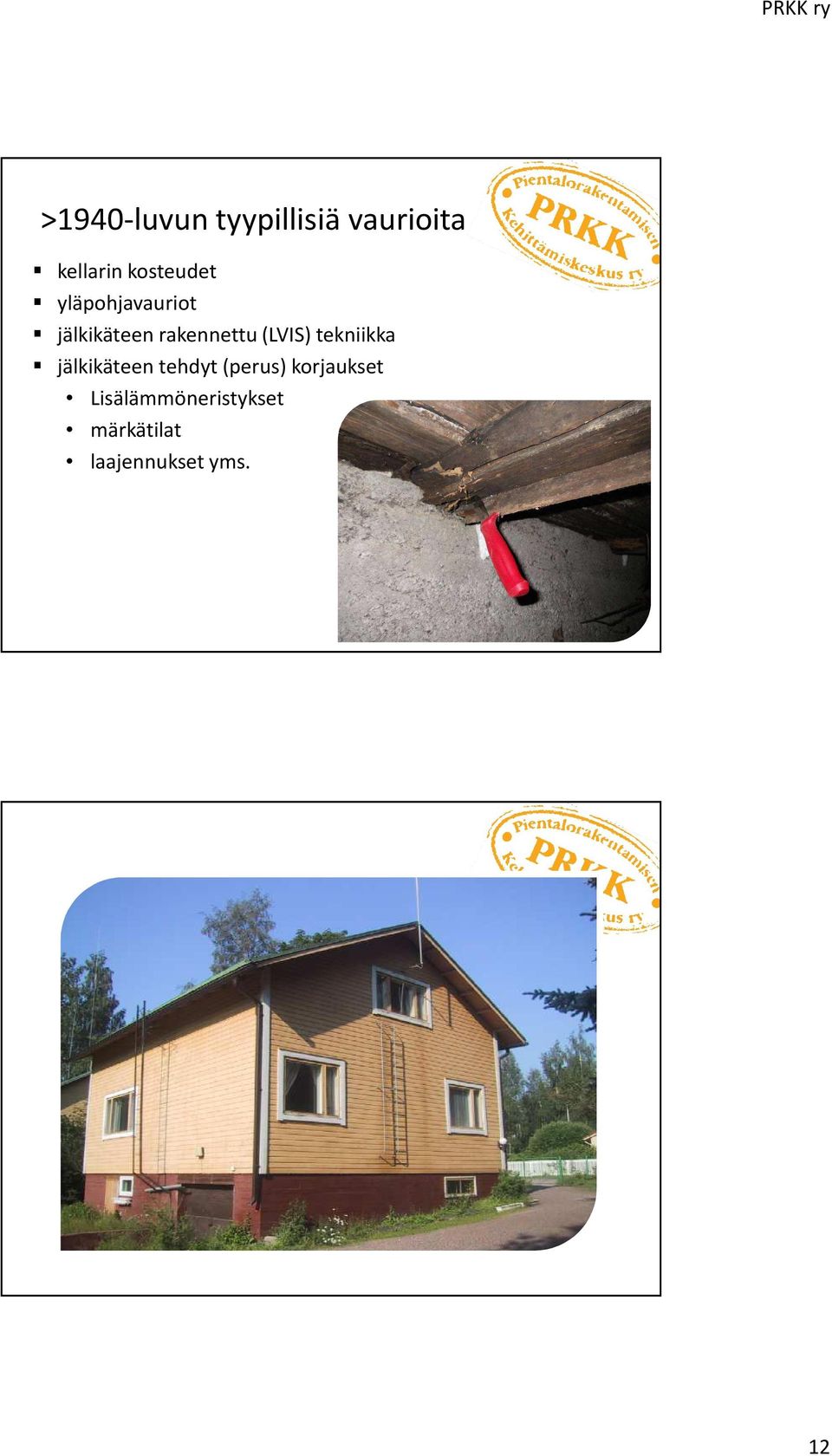 (LVIS) tekniikka jälkikäteen tehdyt (perus)