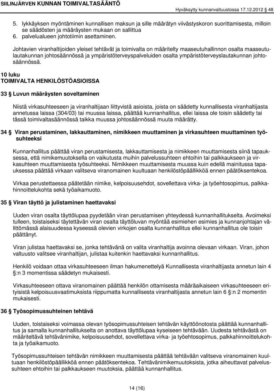 johtosäännössä.