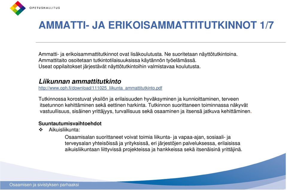 pdf Tutkinnossa korostuvat yksilön ja erilaisuuden hyväksyminen ja kunnioittaminen, terveen itsetunnon kehittäminen sekä eettinen harkinta.