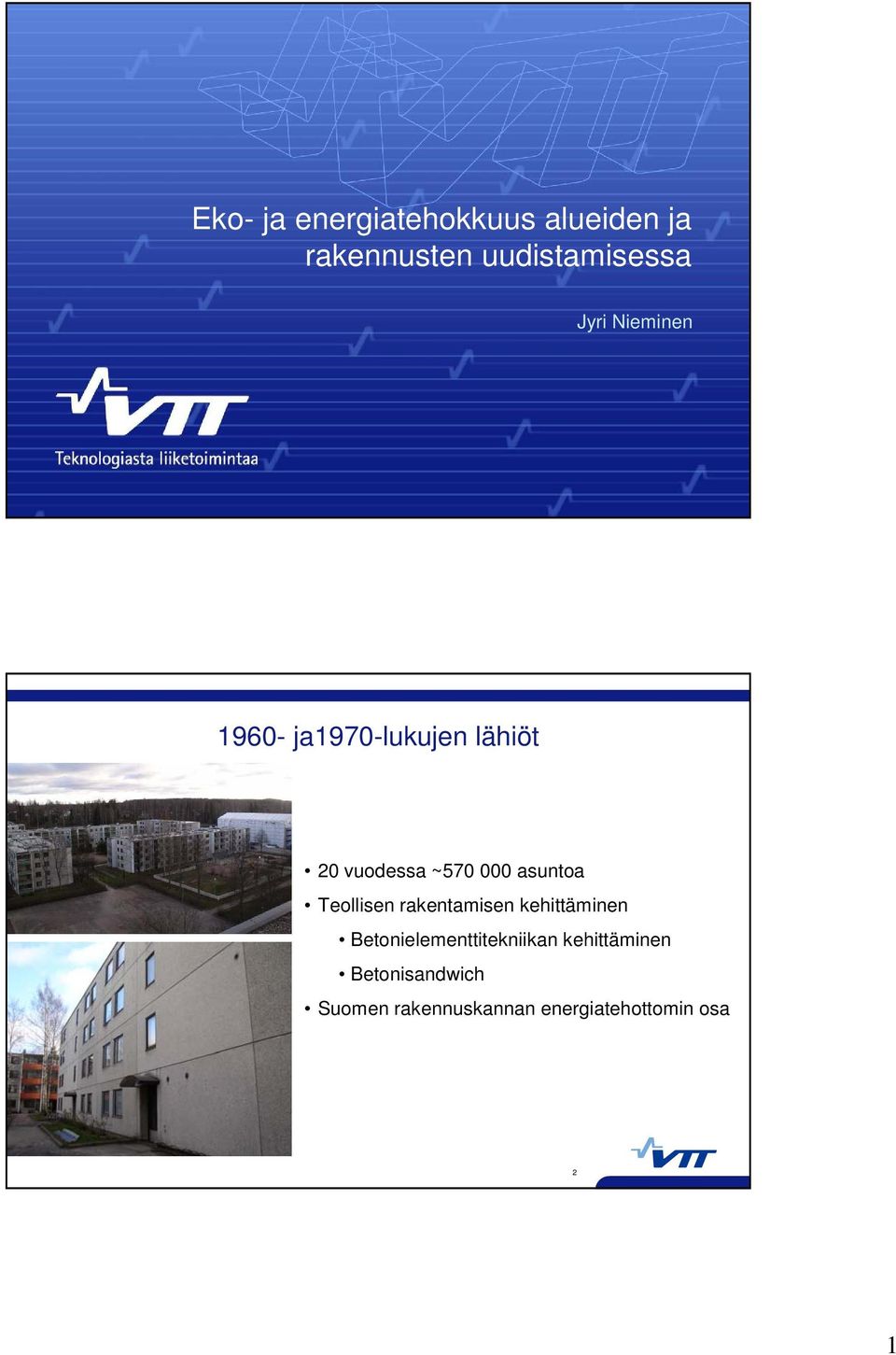 Teollisen rakentamisen kehittäminen Betonielementtitekniikan