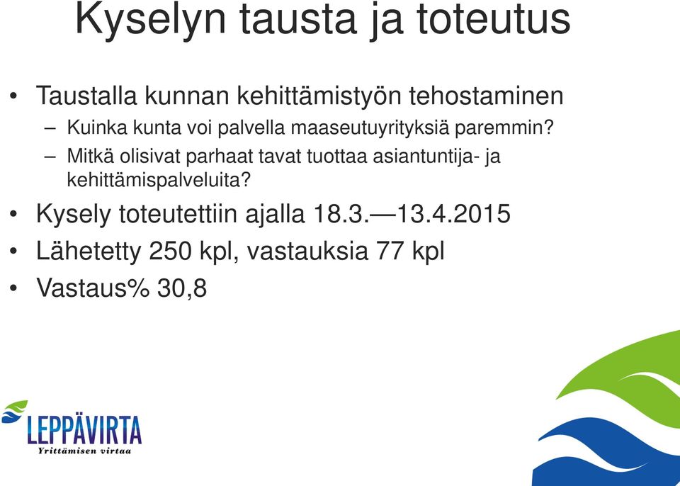 Mitkä olisivat parhaat tavat tuottaa asiantuntija- ja