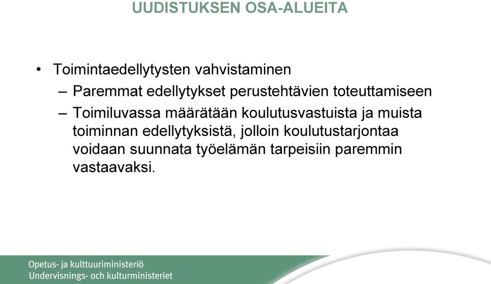 koulutusvastuista ja muista toiminnan edellytyksistä, jolloin