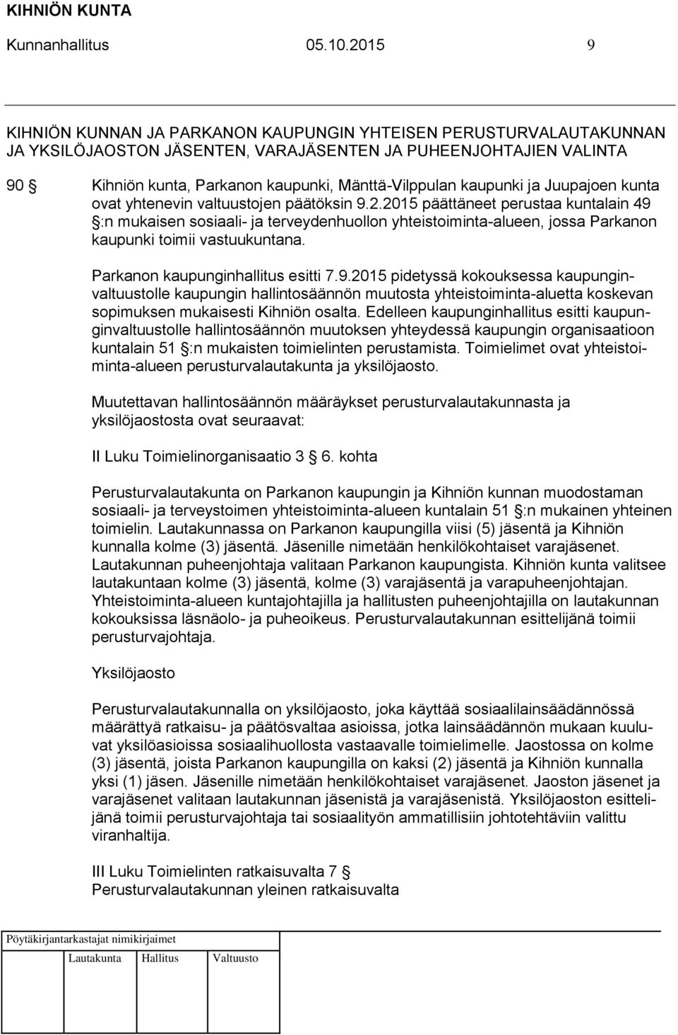 kaupunki ja Juupajoen kunta ovat yhtenevin valtuustojen päätöksin 9.2.