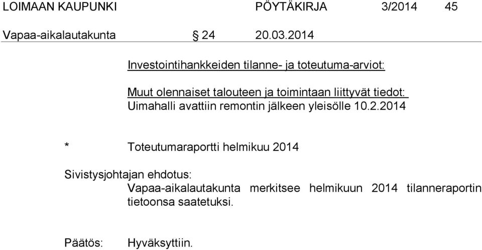 liittyvät tiedot: Uimahalli avattiin remontin jälkeen yleisölle 10.2.