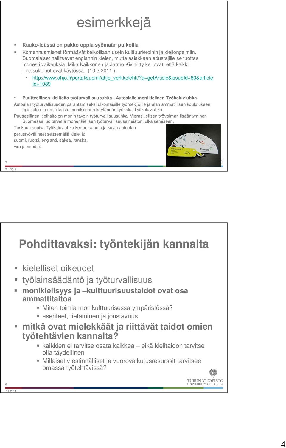 2011 ) http://www.ahjo.fi/portal/suomi/ahjo_verkkolehti/?