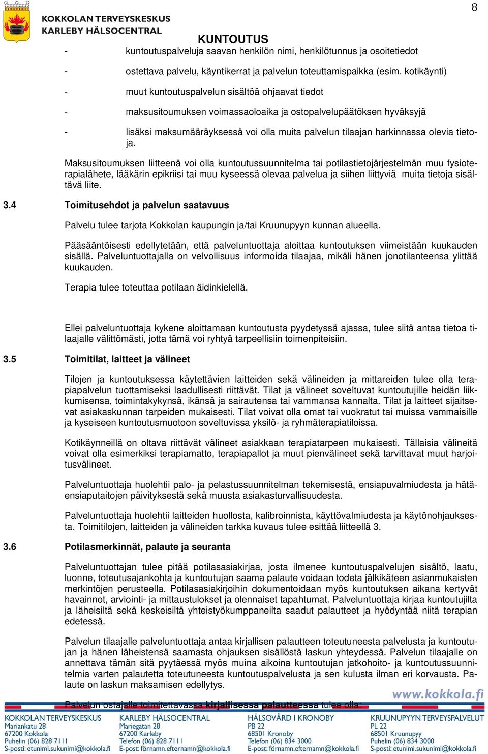 harkinnassa olevia tietoja.
