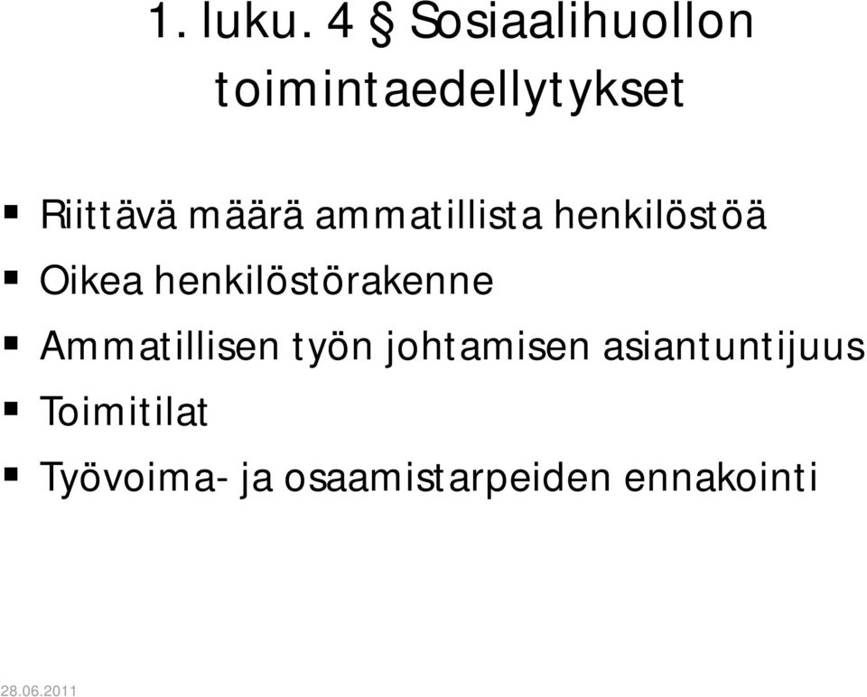 määrä ammatillista henkilöstöä Oikea