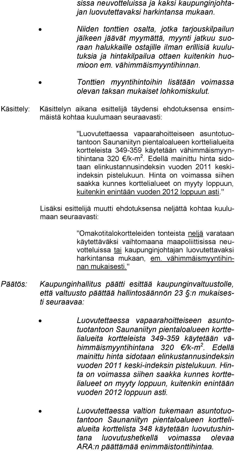 vähimmäismyyntihinnan.