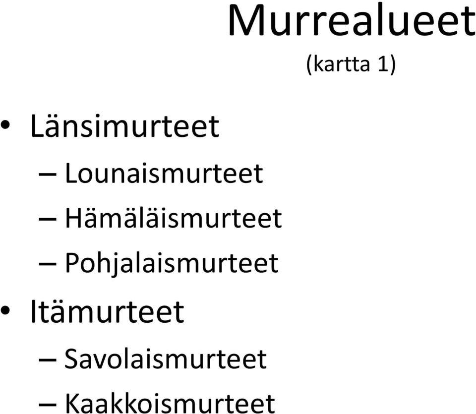 Pohjalaismurteet Itämurteet