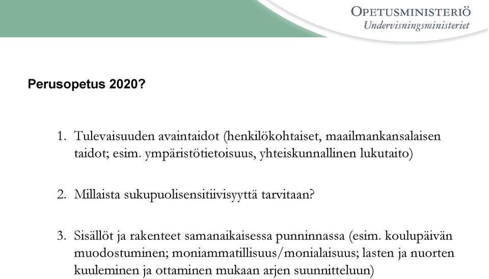 Millaista sukupuolisensitiivisyyttä tarvitaan?