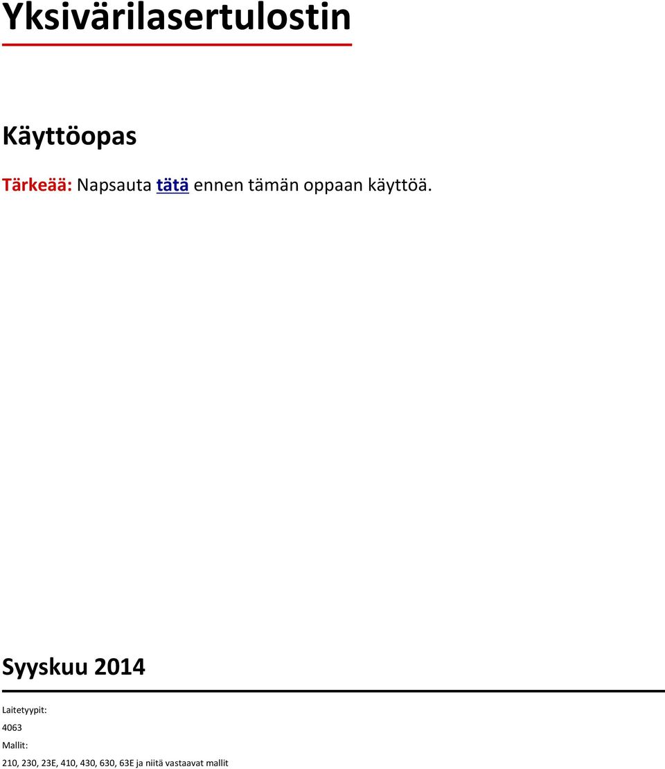 Syyskuu 2014 Laitetyypit: 4063 Mallit: 210,